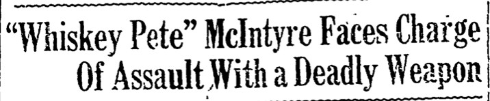 Whiskey Pete McIntyre's assault charge